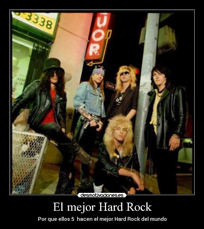 El mejor Hard Rock - Por que ellos 5 hacen el mejor Hard Rock del mundo