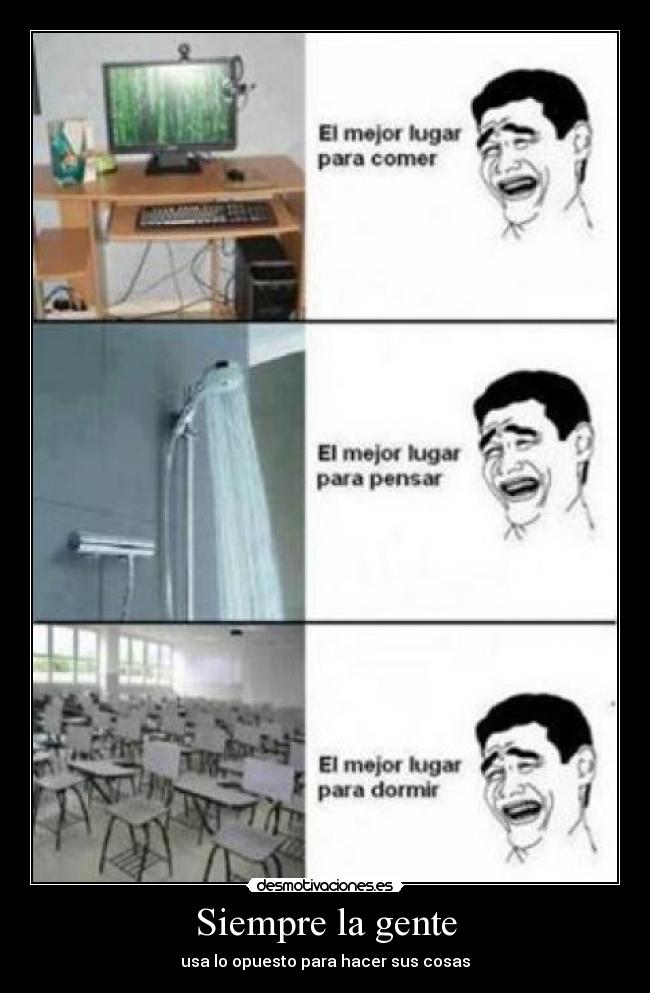 Siempre la gente -