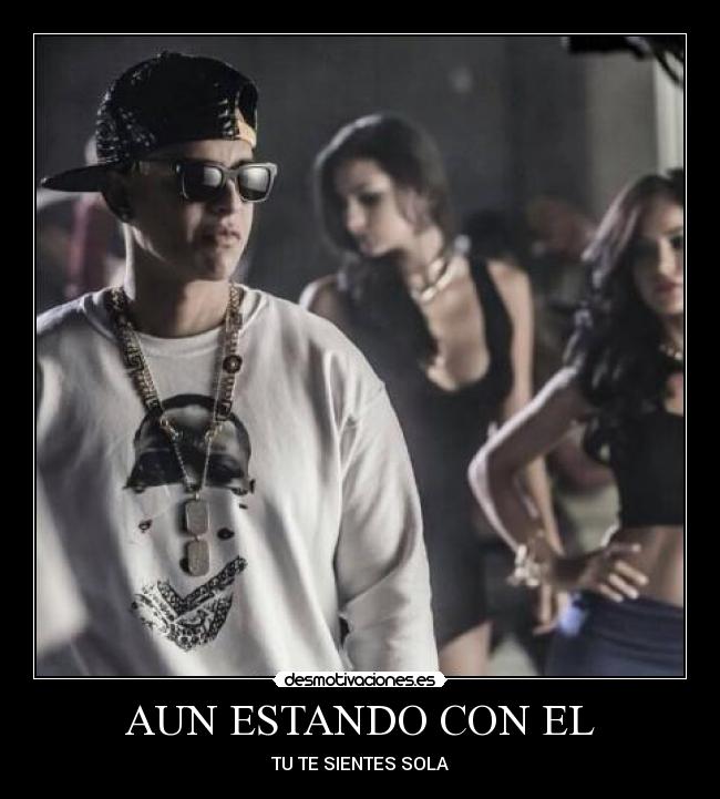 AUN ESTANDO CON EL - TU TE SIENTES SOLA