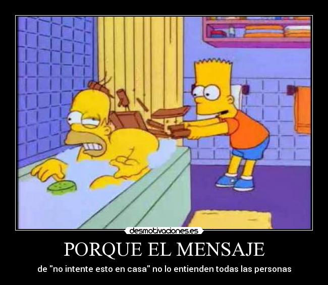 carteles porque mensaje intente esto casa entienden todos los simpson homero bart desmotivaciones