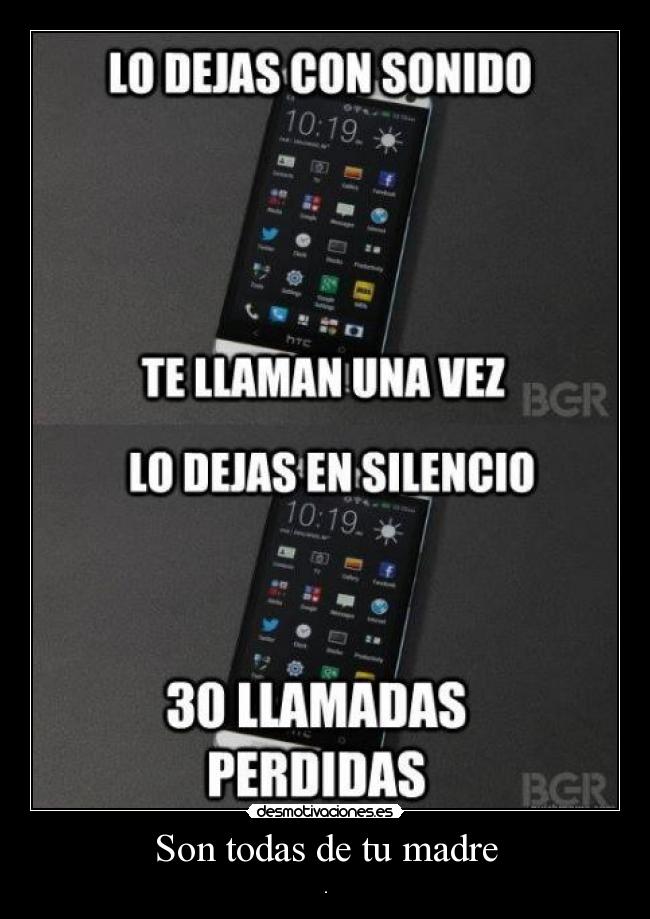 Son todas de tu madre - .