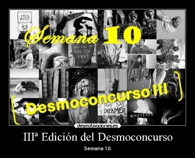 IIIª Edición del Desmoconcurso - Semana 10.