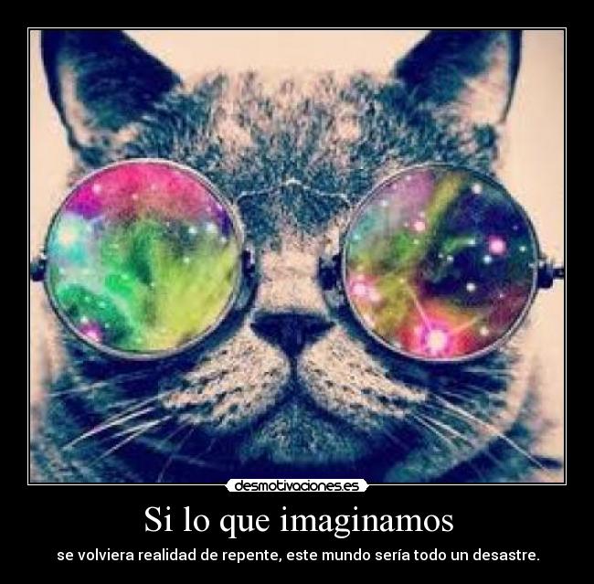 Si lo que imaginamos -