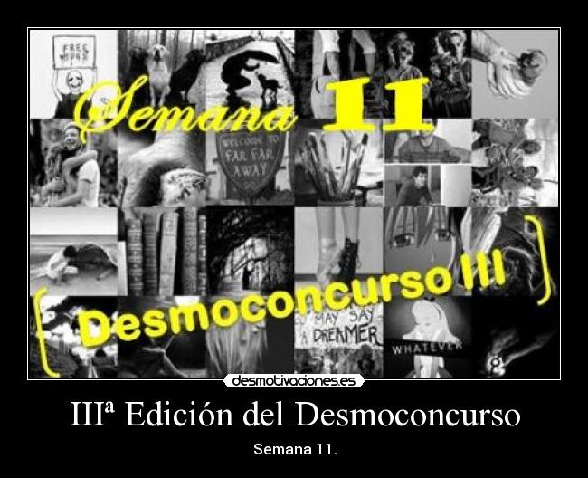 IIIª Edición del Desmoconcurso - Semana 11.