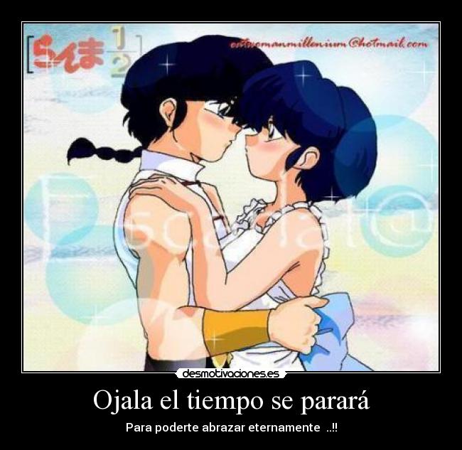 Ojala el tiempo se parará -