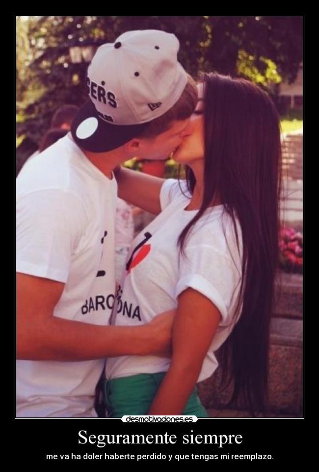 Seguramente siempre -