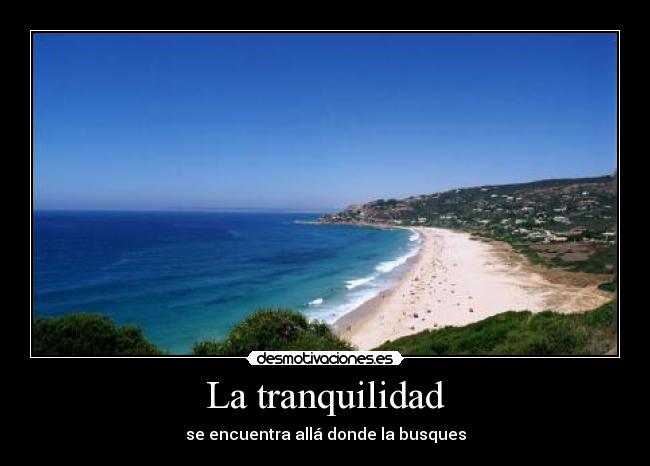 La tranquilidad -