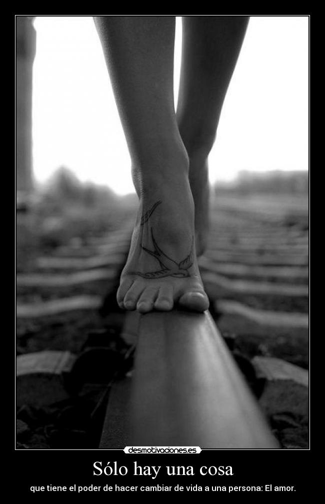 Sólo hay una cosa -