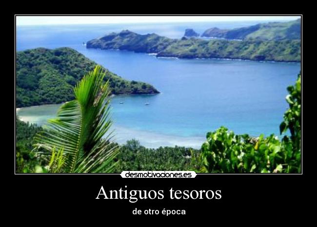 Antiguos tesoros -