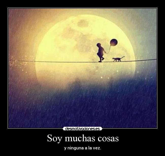 Soy muchas cosas - 