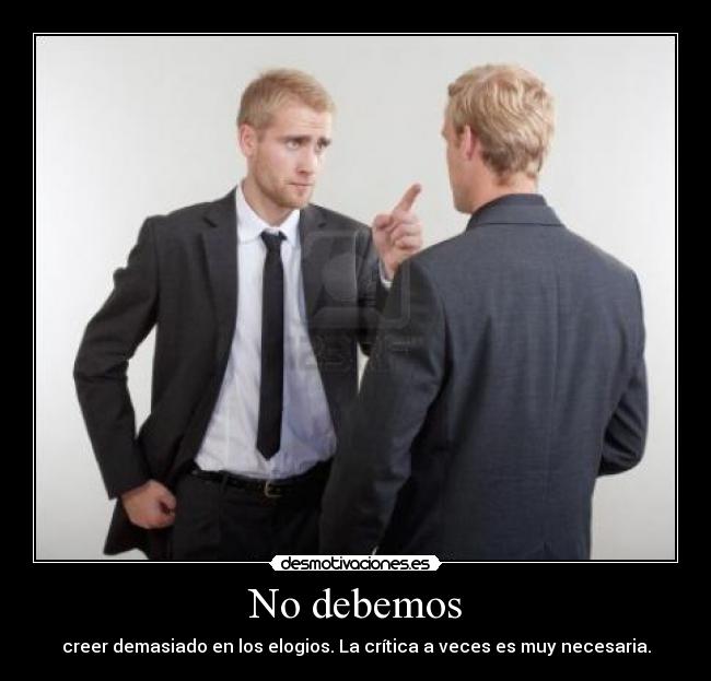 No debemos -