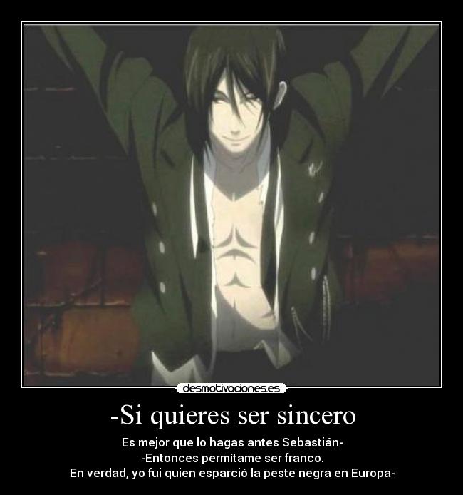 -Si quieres ser sincero - 