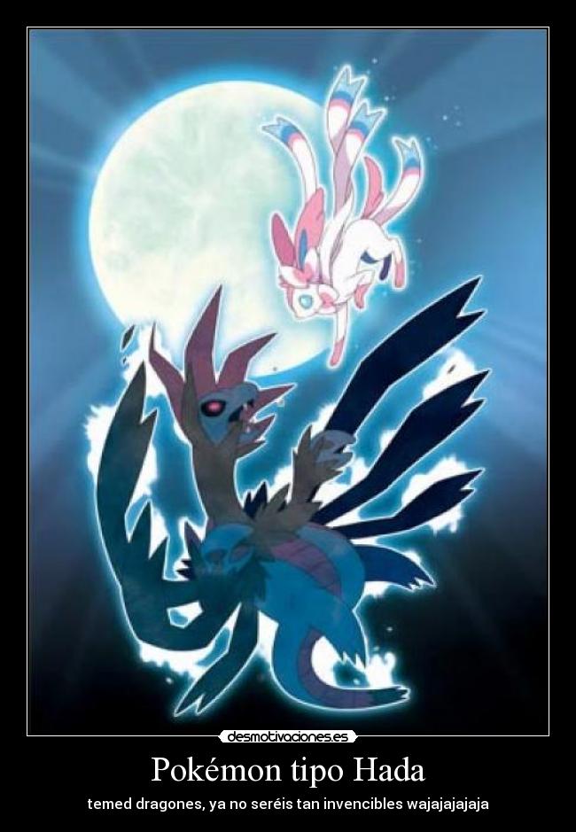 carteles pokemon sylveon hydreigon combate tipo hada desmotivaciones