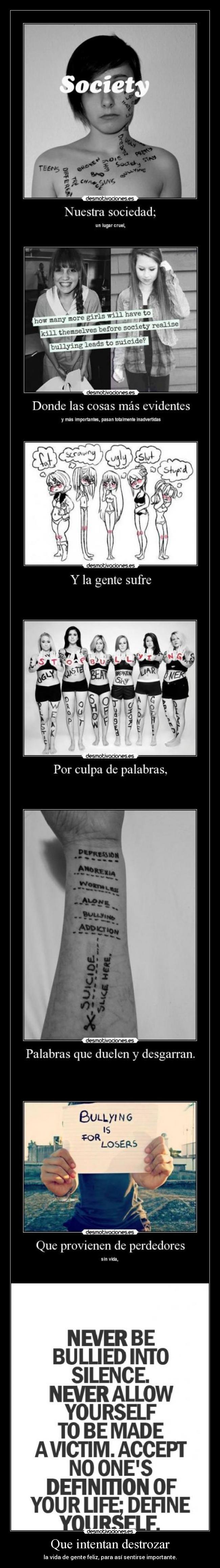 Que intentan destrozar -