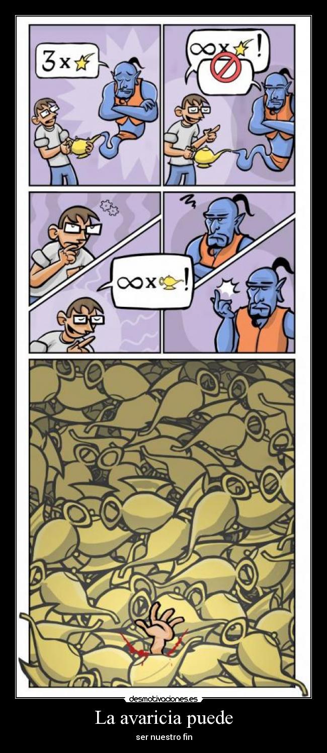 La avaricia puede - ser nuestro fin