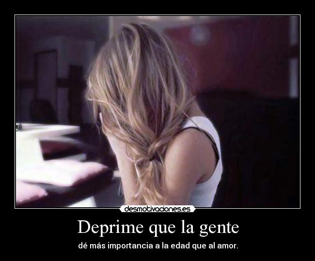 Deprime que la gente - 