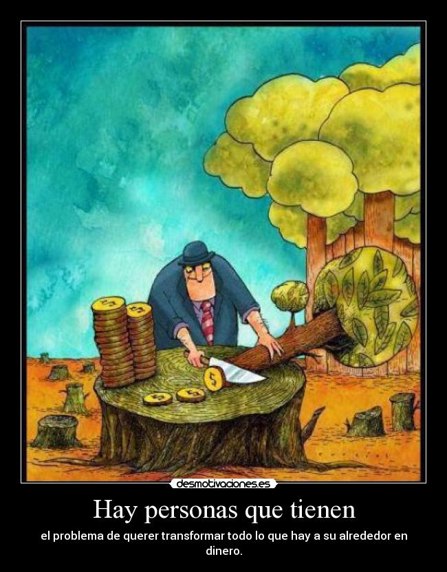 Hay personas que tienen -