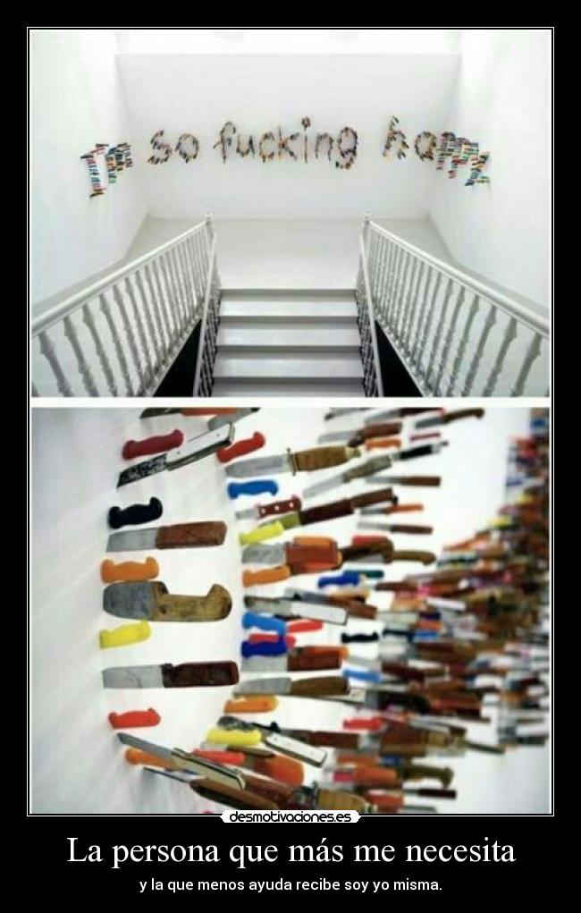 La persona que más me necesita -