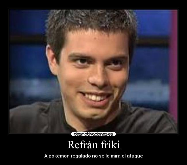 Refrán friki - 