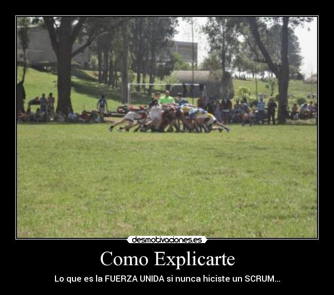 Como Explicarte - Lo que es la FUERZA UNIDA si nunca hiciste un SCRUM...