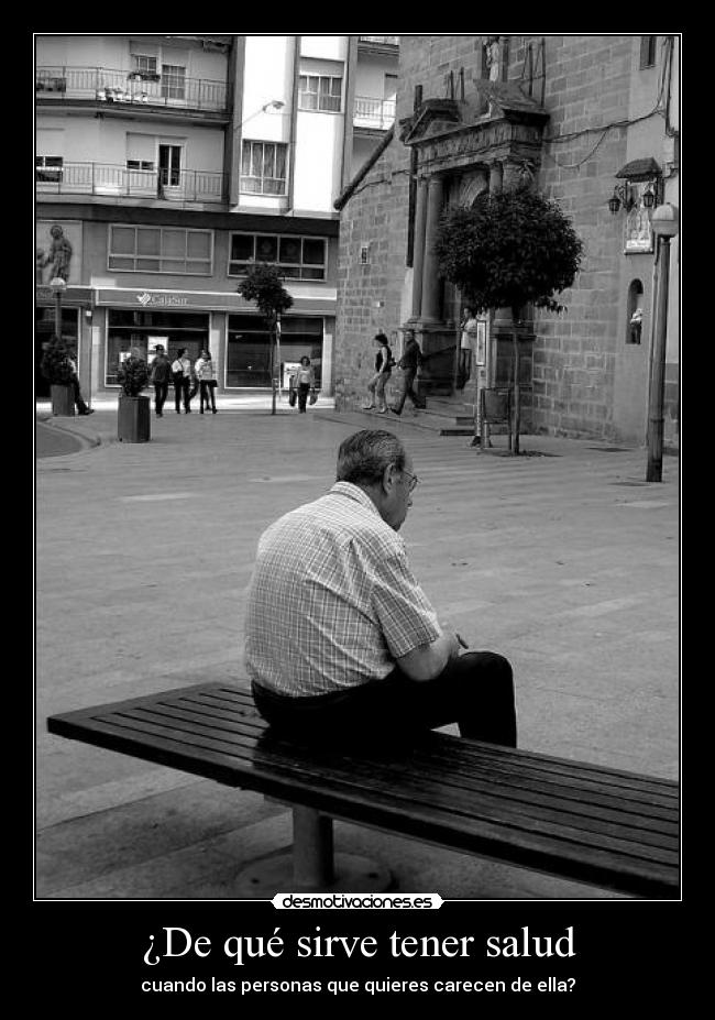 ¿De qué sirve tener salud - 