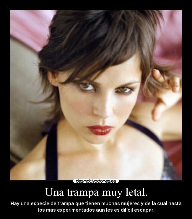 Una trampa muy letal. - 