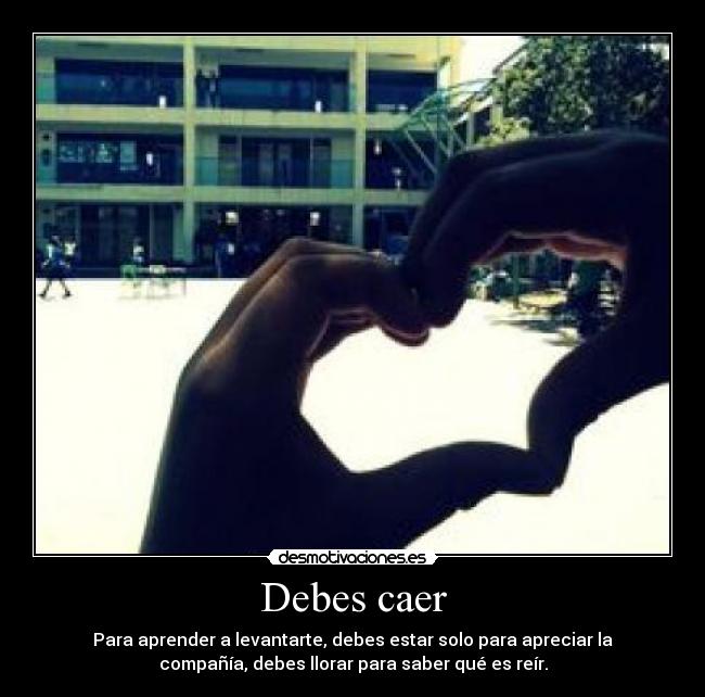 Debes caer - 