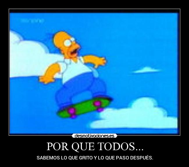 POR QUE TODOS... - 