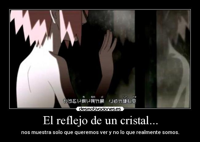 El reflejo de un cristal... -