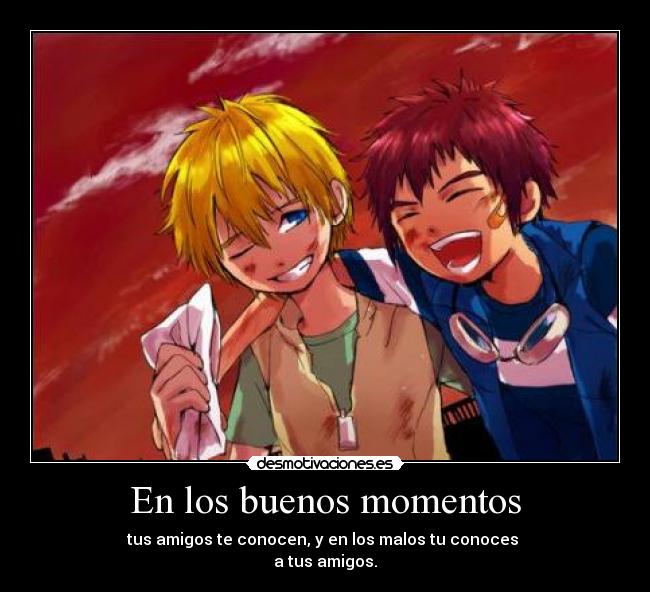En los buenos momentos -