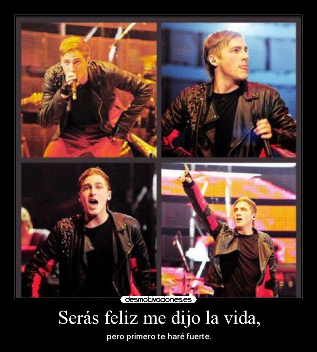 Serás feliz me dijo la vida, -