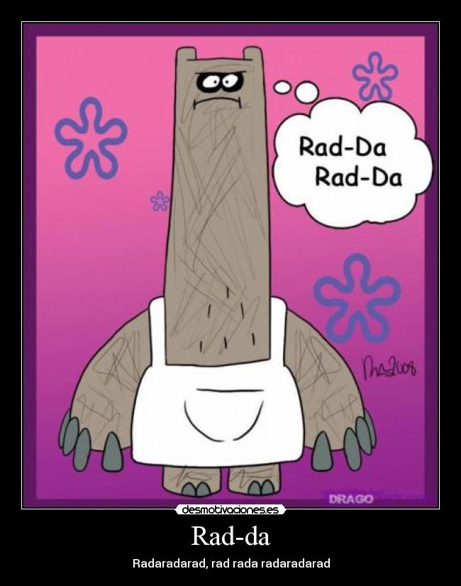 Rad-da - Radaradarad, rad rada radaradarad