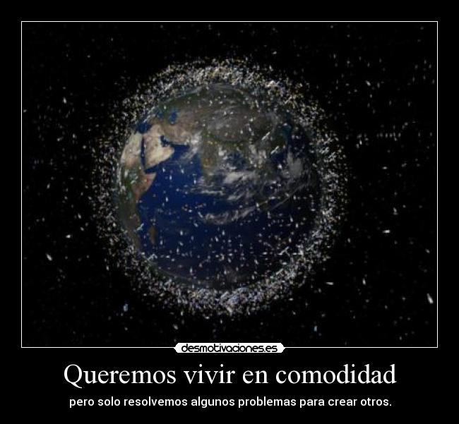 Queremos vivir en comodidad -