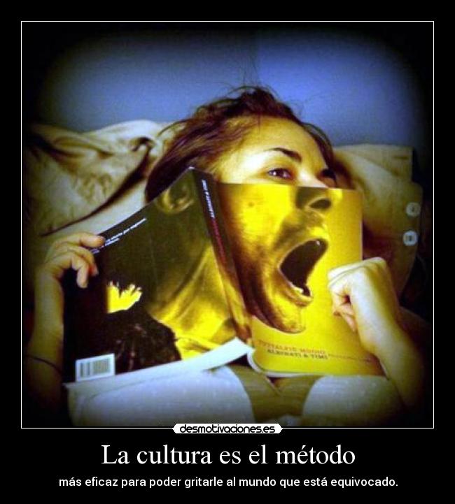 La cultura es el método -