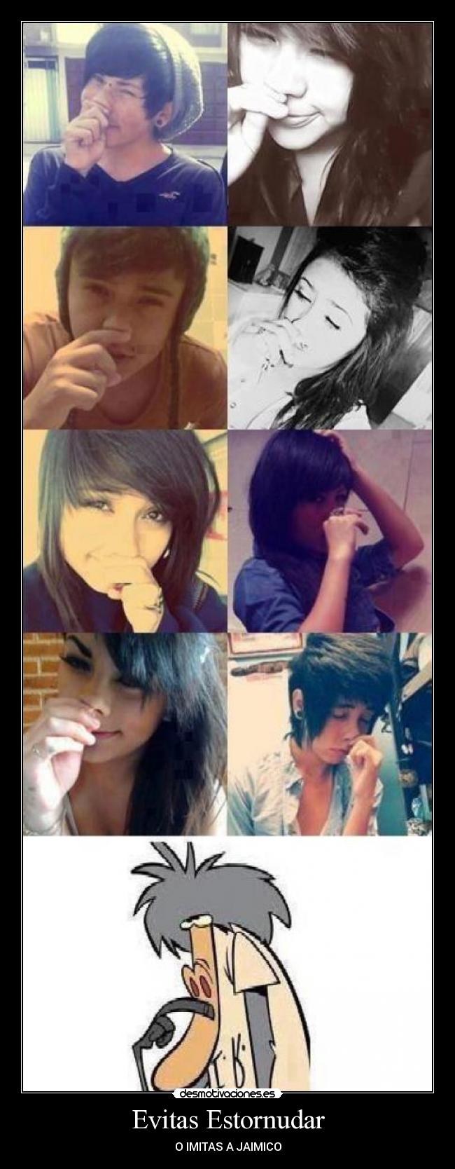 Evitas Estornudar - O IMITAS A JAIMICO