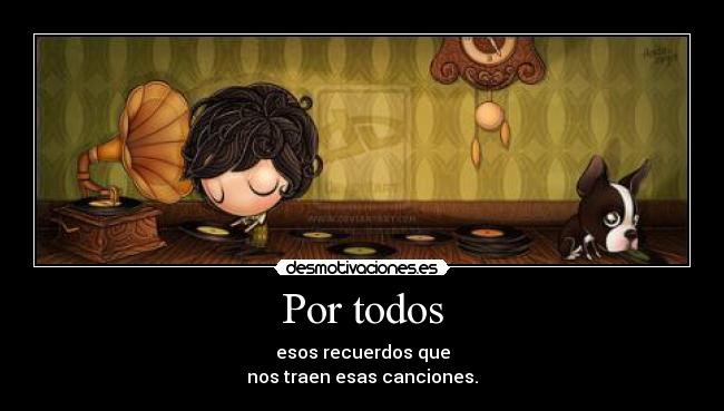 carteles recuerdos tristes felices qee nos tre musica desmotivaciones