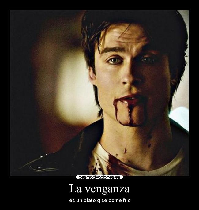 La venganza -