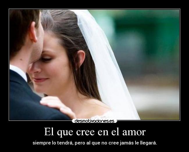 El que cree en el amor - 