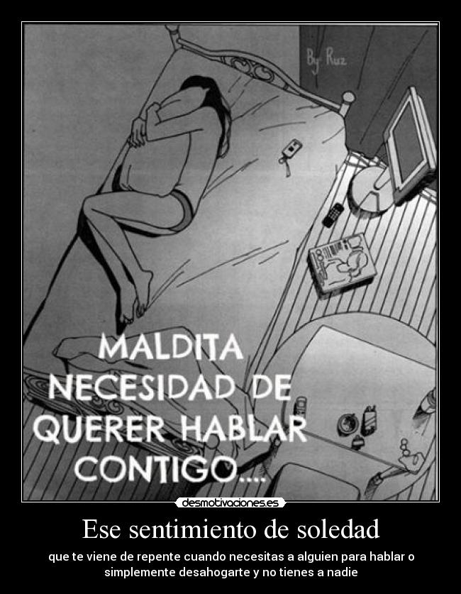 Ese sentimiento de soledad -