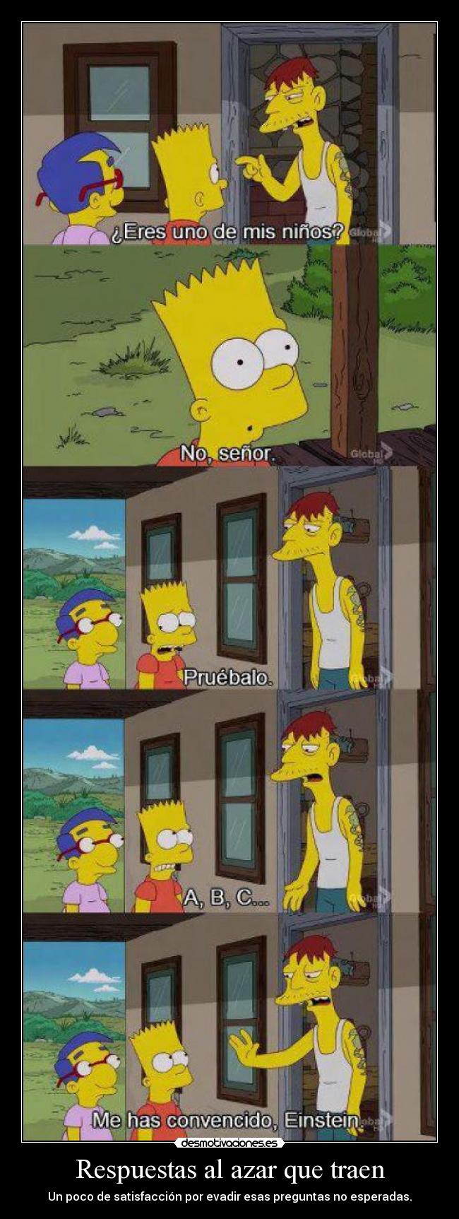 Respuestas al azar que traen - Un poco de satisfacción por evadir esas preguntas no esperadas.