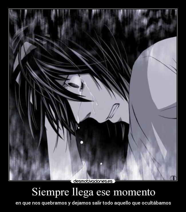 Siempre llega ese momento -