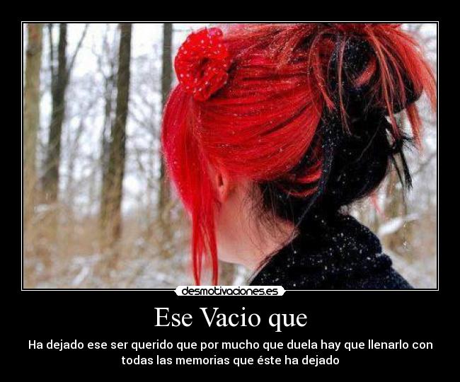 Ese Vacio que -