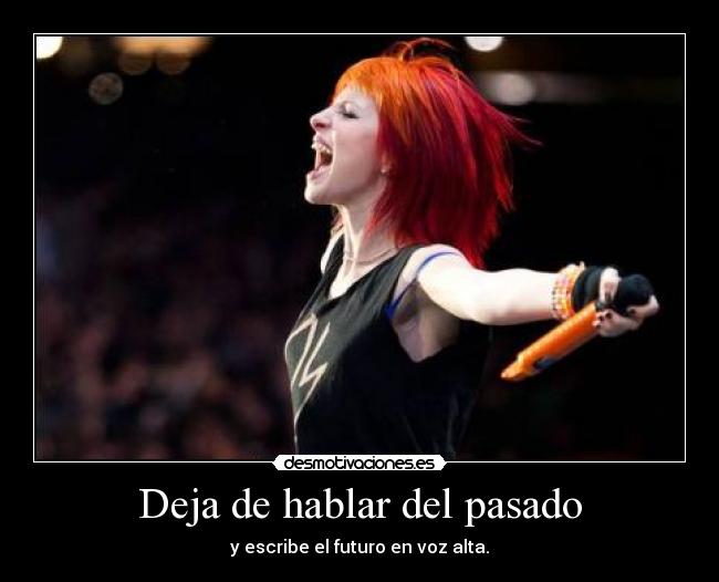 Deja de hablar del pasado - y escribe el futuro en voz alta.