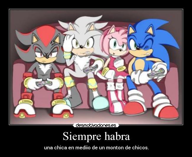 Siempre habra - una chica en mediio de un monton de chicos.