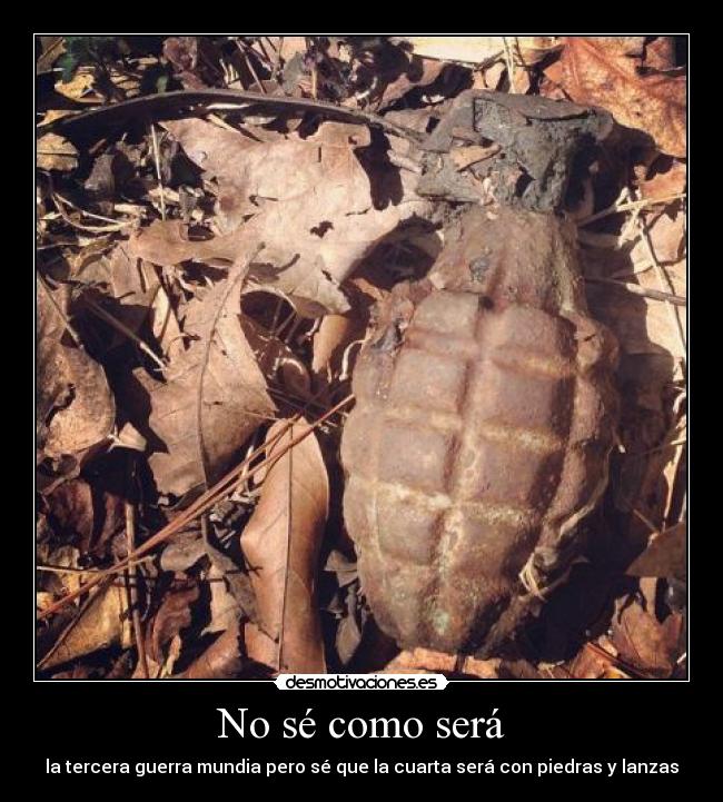 carteles tercera guerra mundia piedras lanzas desmotivaciones