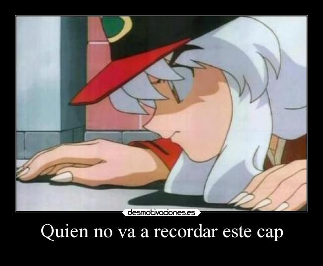 Quien no va a recordar este cap -
