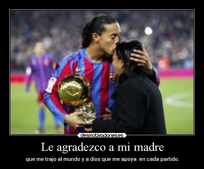 Le agradezco a mi madre -