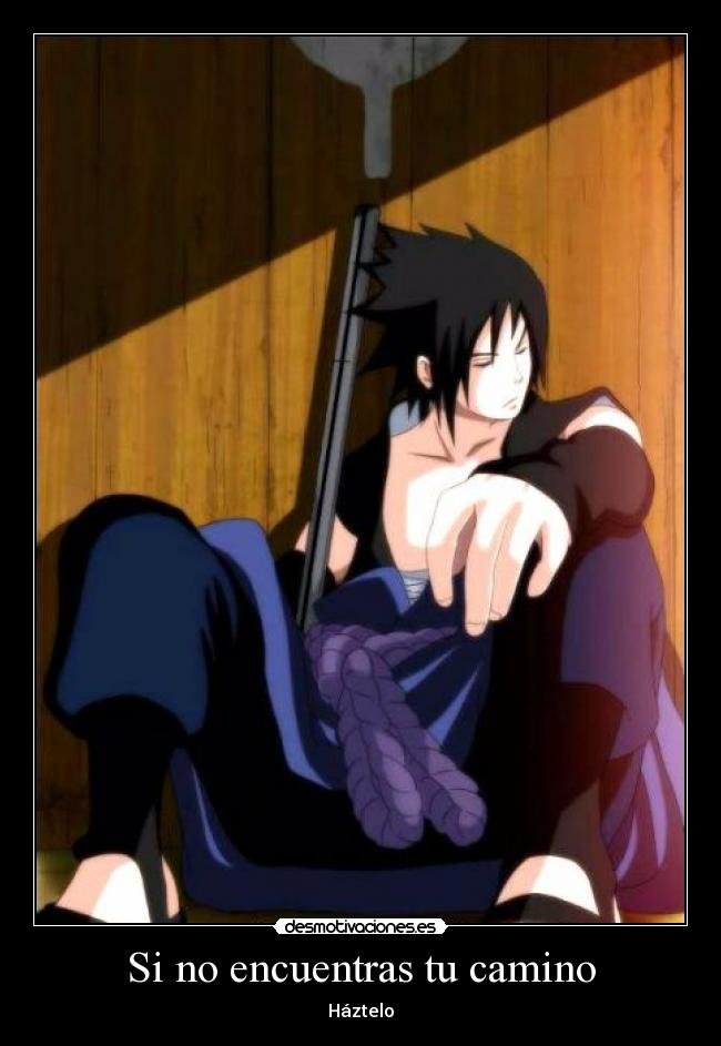 Si no encuentras tu camino - Háztelo