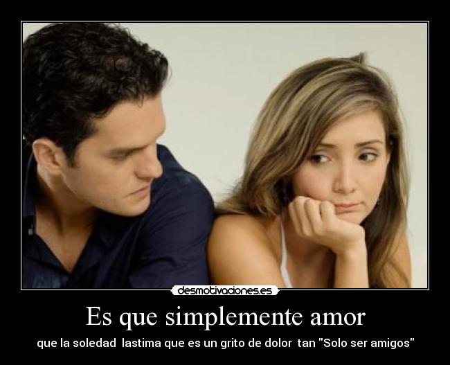 Es que simplemente amor -