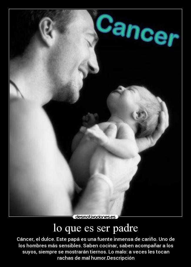 lo que es ser padre - 